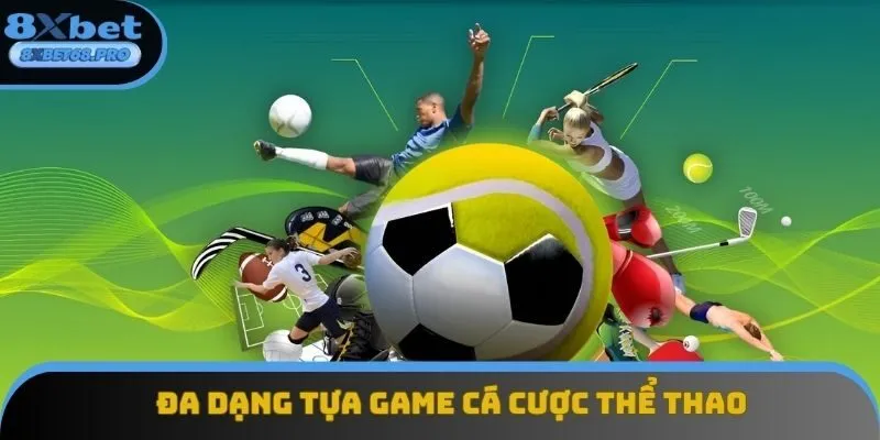 Sự đa dạng trong kho trò chơi cá cược thể thao Sự đa dạng trong kho trò chơi cá cược thể thao
